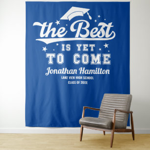 The Best Is Yet To Come Blue Grad Party Backdrop Tapestry