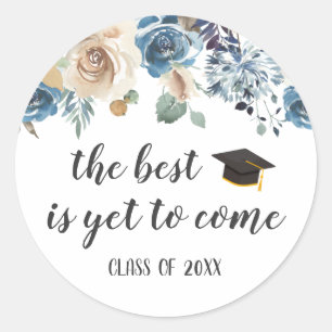 The Best is Yet to Come Dusty Floral Graduation Classic Round Sticker