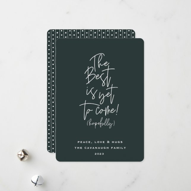 The Best Is Yet To Come Holiday Card (Front/Back In Situ)