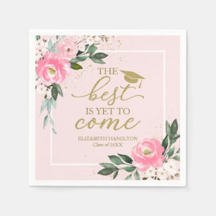 The Best Is Yet To Come Hot Pink Floral Grad Party Napkin