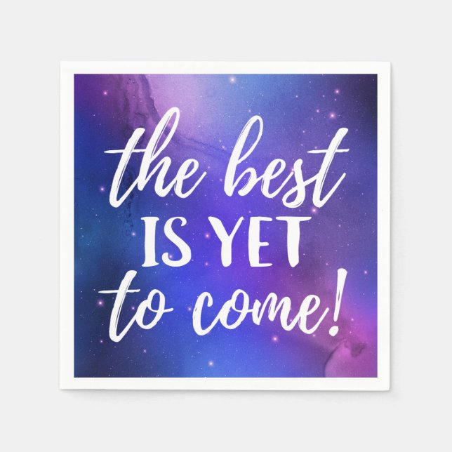 The Best is Yet To Come Positive Quote Napkin (Front)