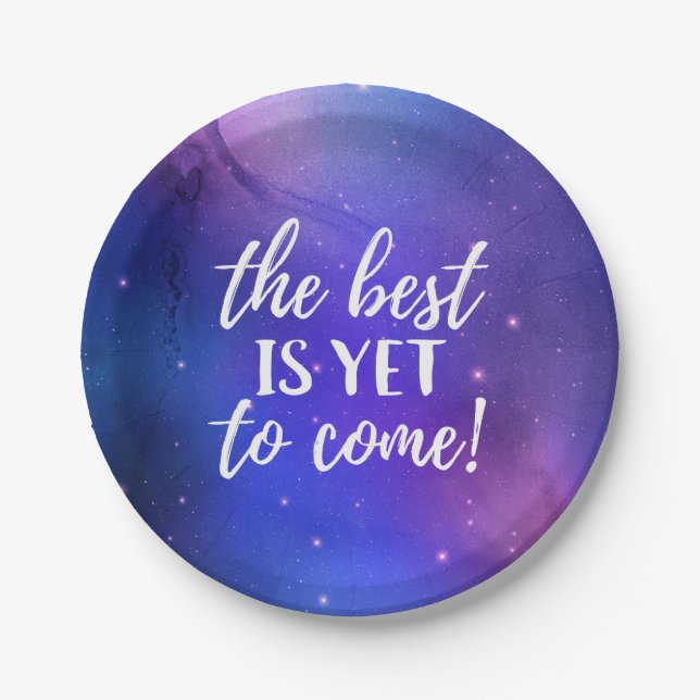 The Best is Yet To Come Positive Quote Paper Plate (Front)