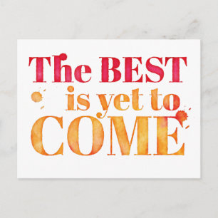The best is yet to come postcard