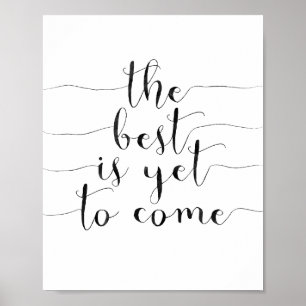 The Best Is Yet To Come Poster