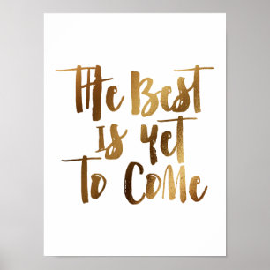 The best is yet to come poster