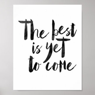 The Best Is Yet To Come Poster