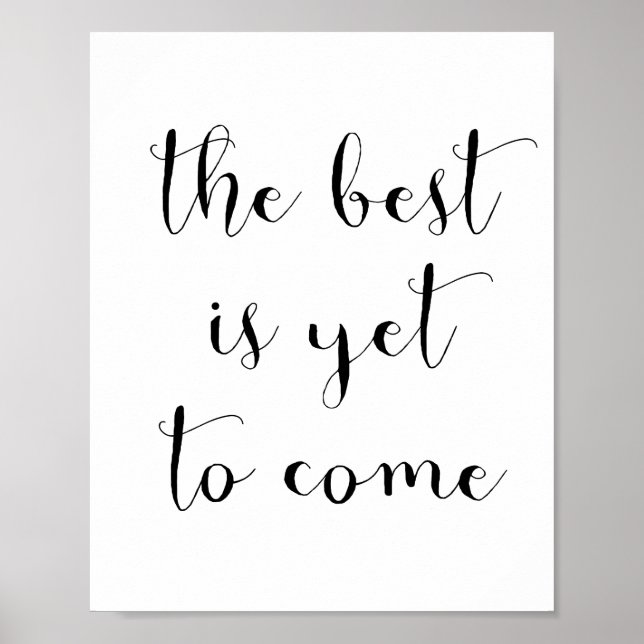 The best is yet to come poster (Front)