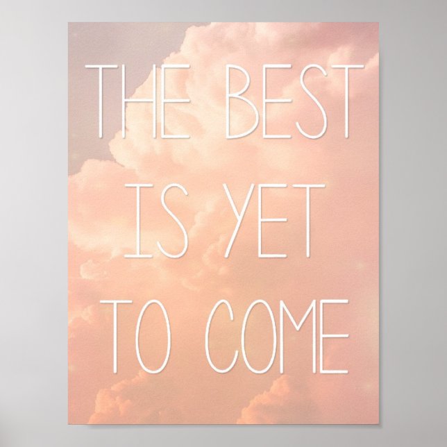 The Best Is Yet To Come Poster (Front)