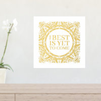 The Best Is Yet To Come Quote Gold Mandala