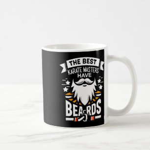 The Best Karate-masters Have Beards Funny Dojo Lea Coffee Mug