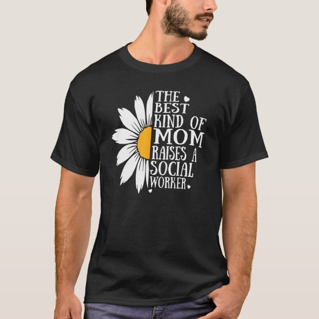 The best kind of mom raises a Social Worker - Moth T-Shirt (Front)