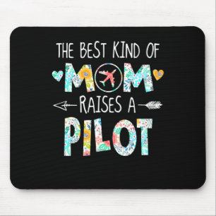 The Best Kind Of Mum Raise Pilot Best Gift Mouse Mat