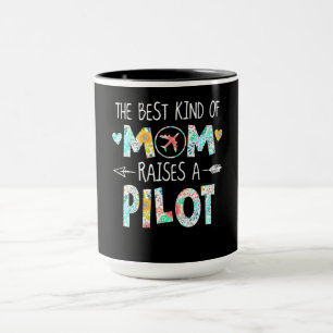 The Best Kind Of Mum Raise Pilot Best Gift Mug