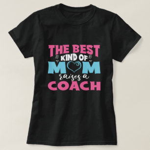 The Best Kind of Mum Raises A Coach Mother's Day T-Shirt
