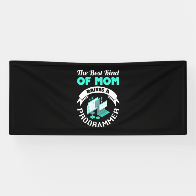 The Best Kind Of Mum Raises A Programmer Banner (Horizontal)
