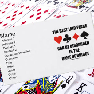 The Best Laid Plans Can Be Discarded In Bridge Business Card