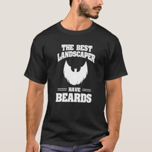 The Best Landscaper Have Beards Lawn Mowing Mower T-Shirt