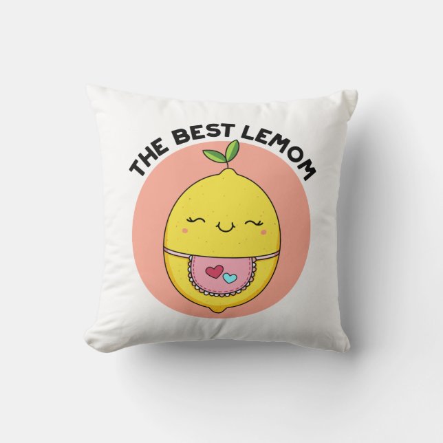 The Best Lemom Funny Lemon Pun  Cushion (Front)