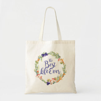 "The Best Life Ever" - Autumn Tote Bag