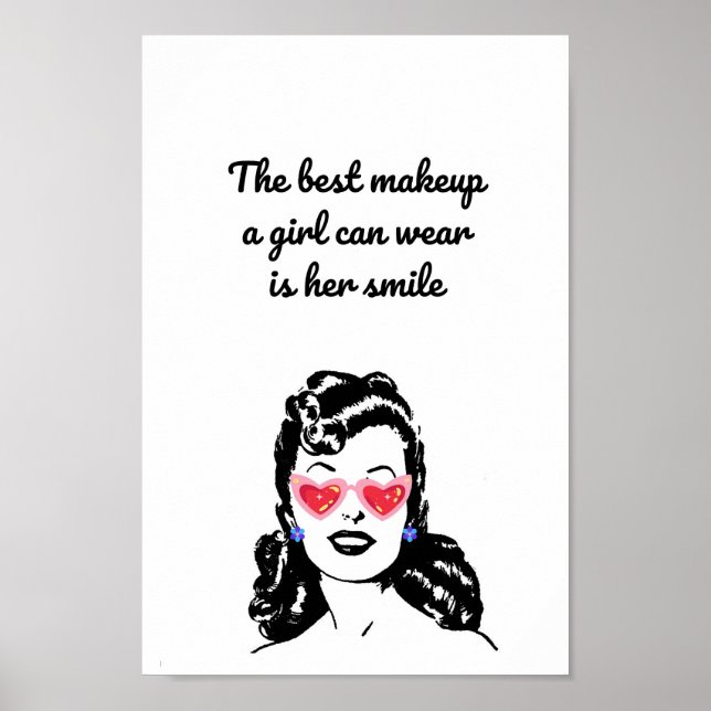 The best makeup a girl can wear is her smile poster (Front)