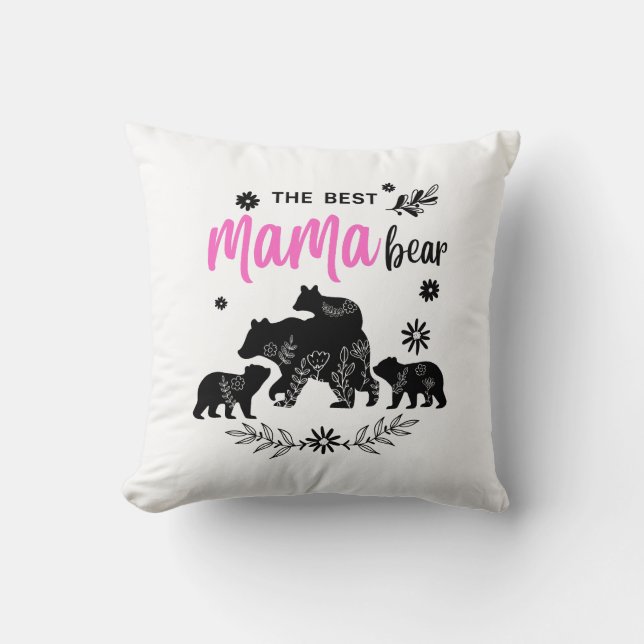 The Best Mama Bear with Three Cubs Throw Pillow  (Front)
