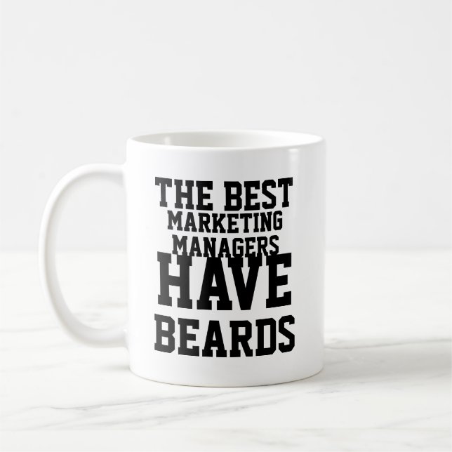 The Best Marketing Managers Have Beards Coffee Mug (Left)