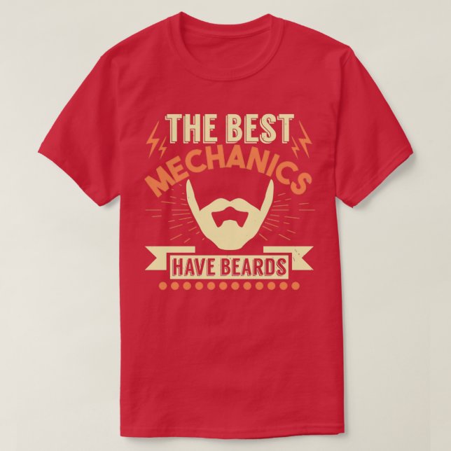The best mechanics have beards 1 T-Shirt (Design Front)
