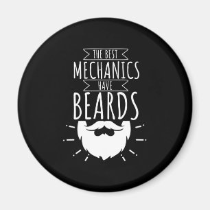 The Best Mechanics Have Beards Magnet