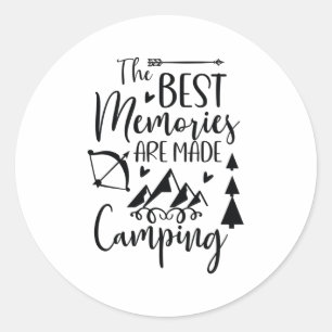 The best memories are made camping classic round sticker