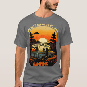 The best memories are made camping T-Shirt