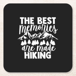 The Best Memories Are Made Hiking Square Paper Coaster