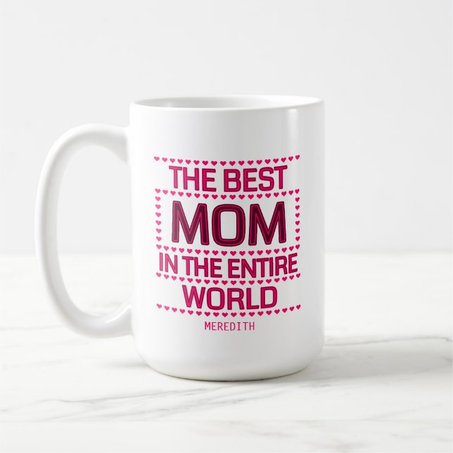 The Best Mom Quote Pink Typography Personalized Coffee Mug (Left)