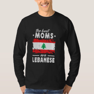 The Best Moms are Lebanese Mother's Day Lebanon Fl T-Shirt