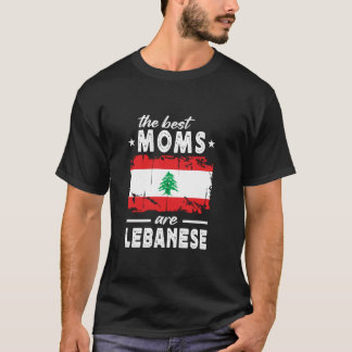 The Best Moms are Lebanese Mother's Day Lebanon Fl T-Shirt
