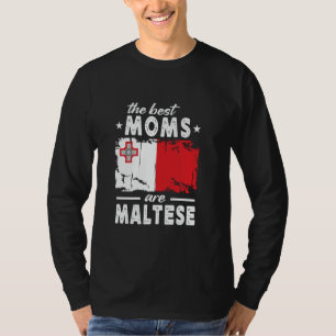 The Best Moms are Maltese Mother's Day Malta Flag T-Shirt