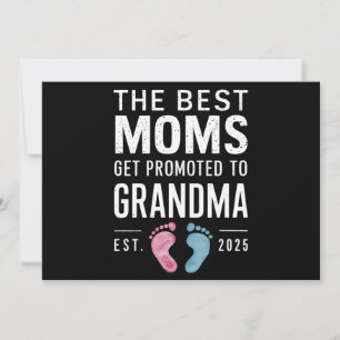 The Best Moms Get Promoted To Grandma Est 2025 Announcement