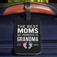 The Best Moms Get Promoted To Grandma Est 2025