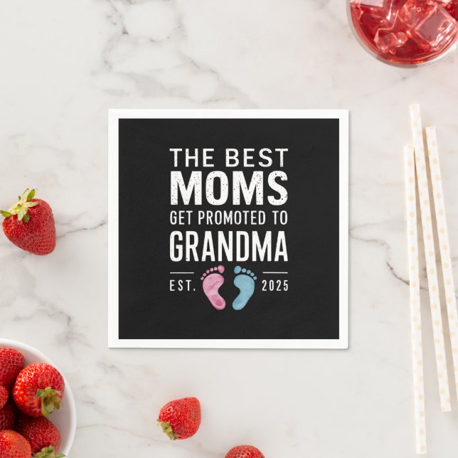 The Best Moms Get Promoted To Grandma Est 2025 Napkin (Insitu)