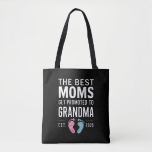 The Best Moms Get Promoted To Grandma Est 2025 Tote Bag
