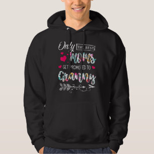 The Best Moms Get Promoted To Granny New Granny 2 Hoodie