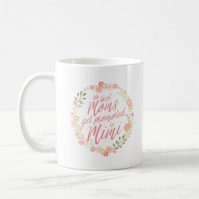 The Best Moms Get Promoted to Mimi Coffee Mug (Left)