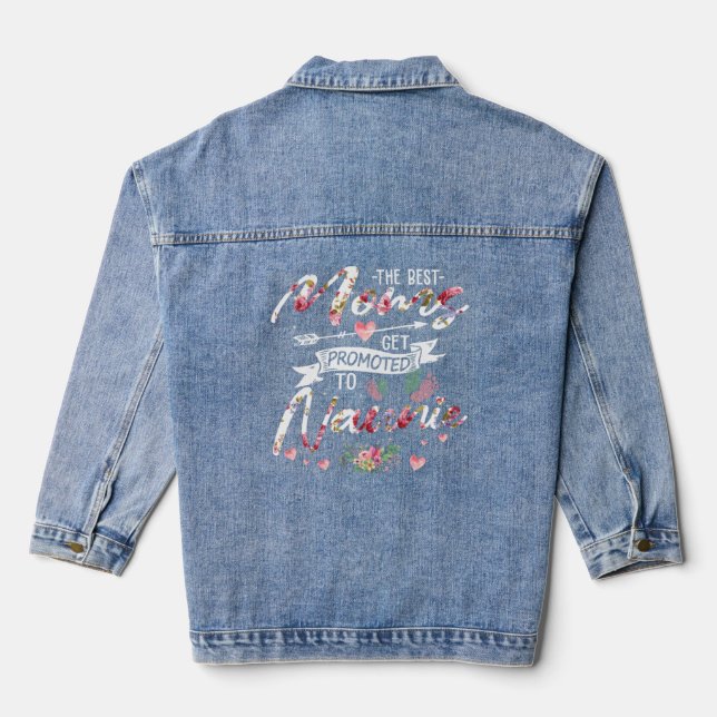 The Best Moms Get Promoted To Naunie Floral Grand Denim Jacket (Back)