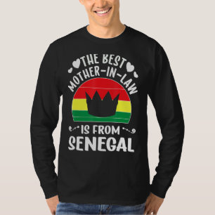 The Best Mother In Law Is Senegalese Senegal Mothe T-Shirt