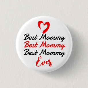 the best mother mummy mum ever  3 cm round badge