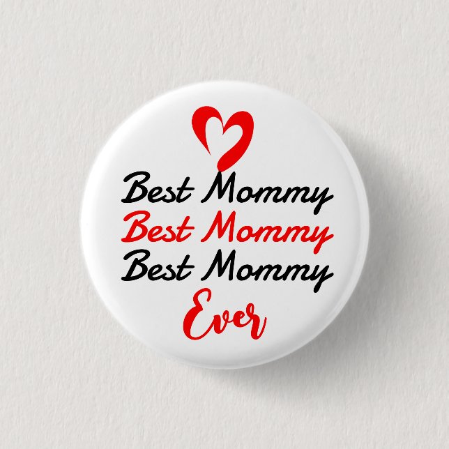 the best mother mummy mum ever  3 cm round badge (Front)