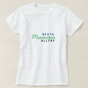 The best mum ever (Besta mamma alltaf) T-Shirt