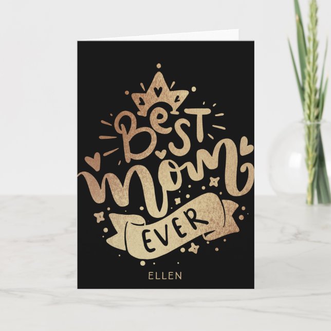 The Best Mum Ever Black Gold Typography Momther's  Card (Front)