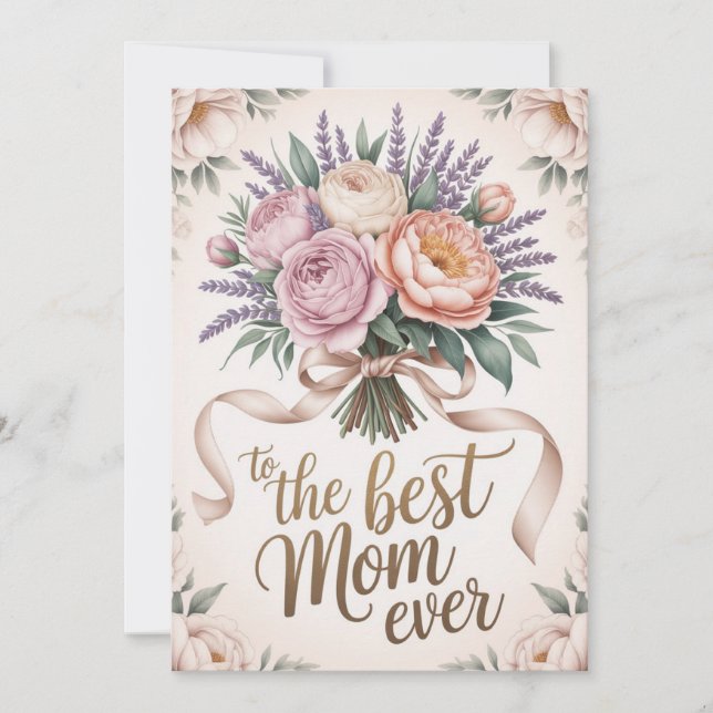 The Best Mum Ever Floral Card (Front)