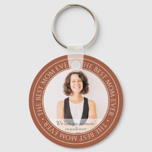 The Best Mum Ever Modern Classic Photo Keychain