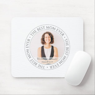 The Best Mum Ever Modern Classic Photo Mouse Mat